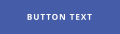 BUTTON TEXT